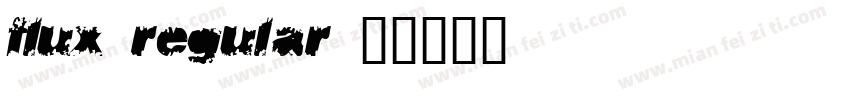 Flux Regular字体转换